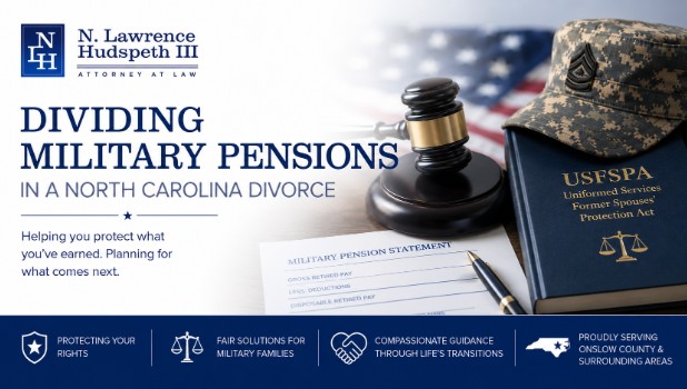 Dividing Military Pensions in a North Carolina Divorce
