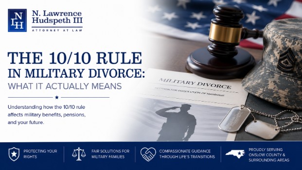 The 10/10 Rule in Military Divorce: What It Actually Means